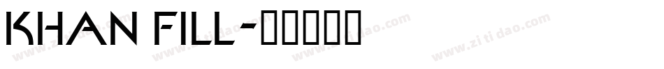 KHAN FILL字体转换